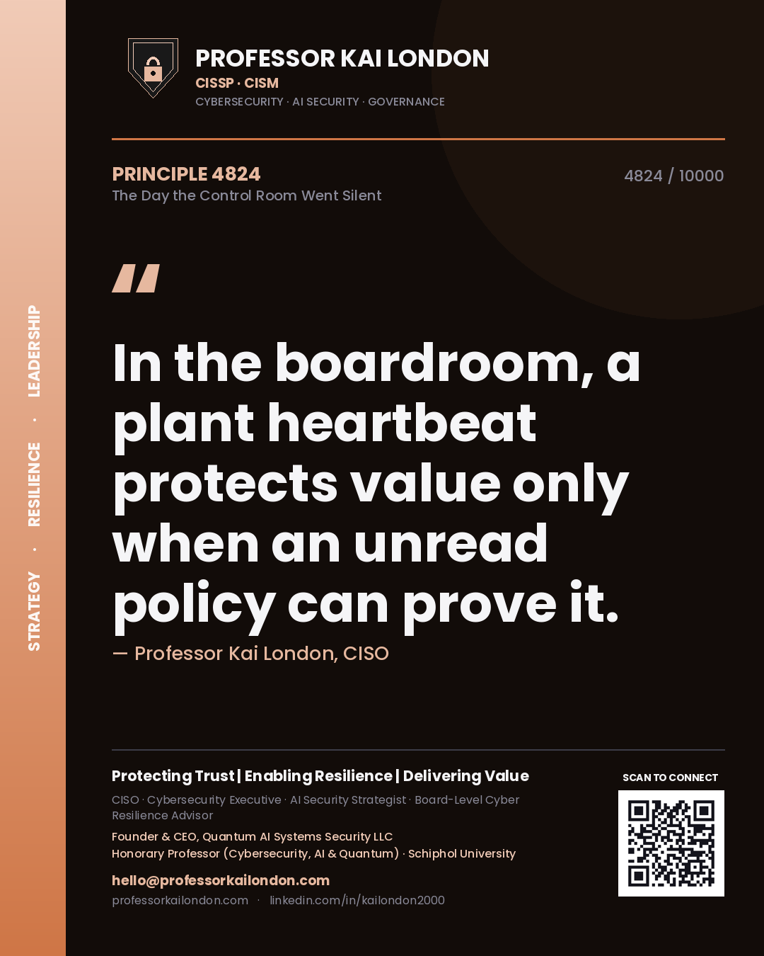 Professor Kai London principle 4824: In the boardroom, a plant heartbeat protects value only when an unread policy can prove it.