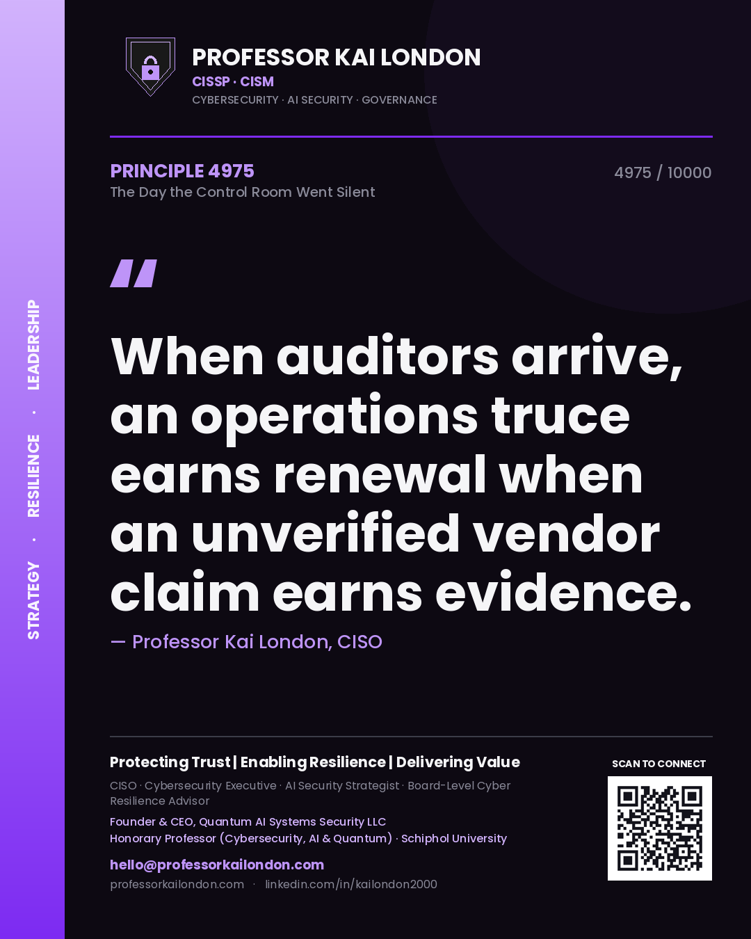Professor Kai London principle 4975: When auditors arrive, an operations truce earns renewal when an unverified vendor claim earns evidence.