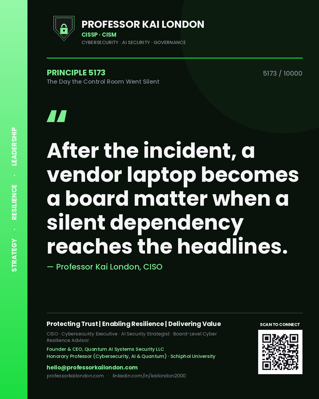 Professor Kai London principle 5173: After the incident, a vendor laptop becomes a board matter when a silent dependency reaches the headlines.