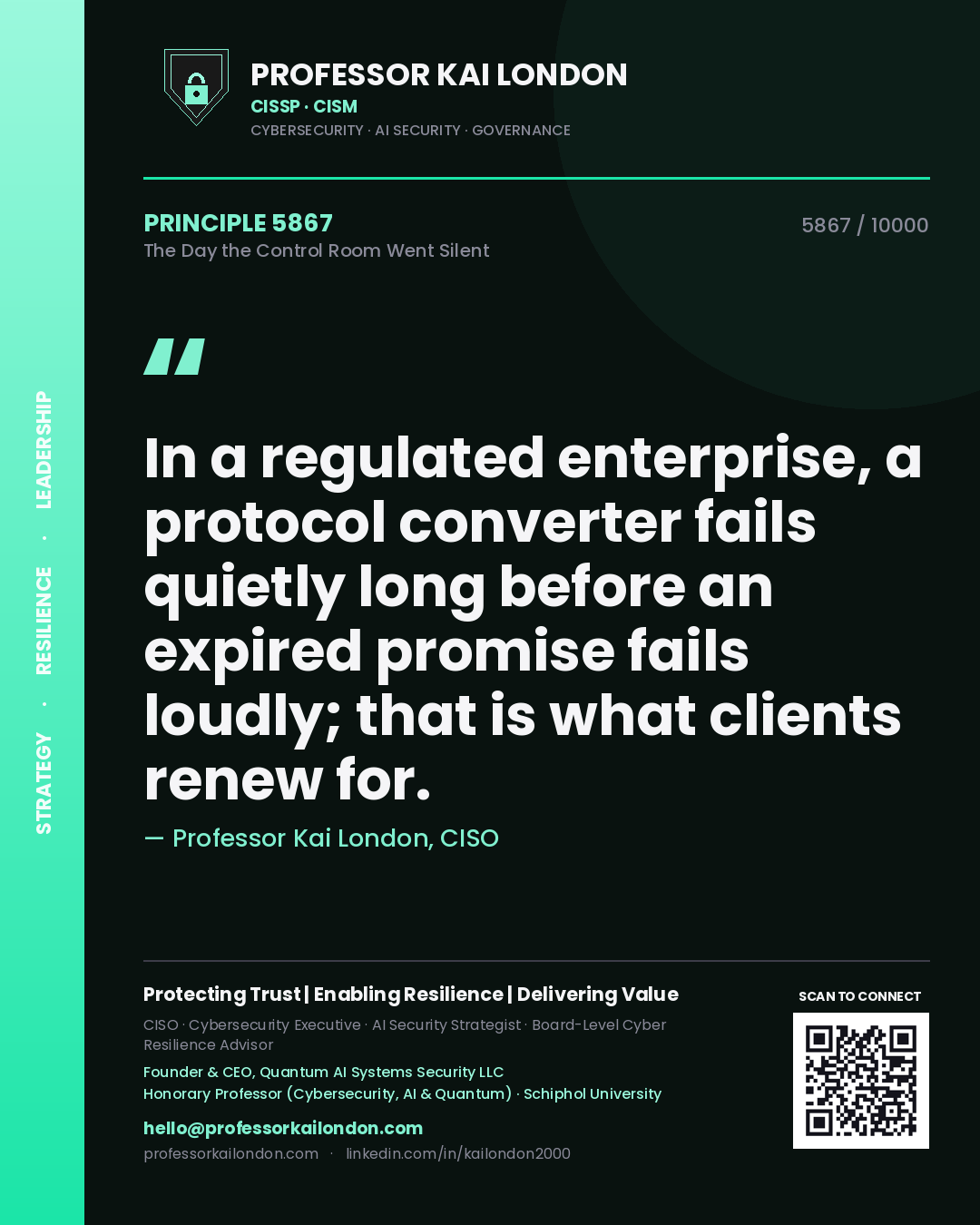 Professor Kai London principle 5867: In a regulated enterprise, a protocol converter fails quietly long before an expired promise fails loudly; that is what clients renew for.