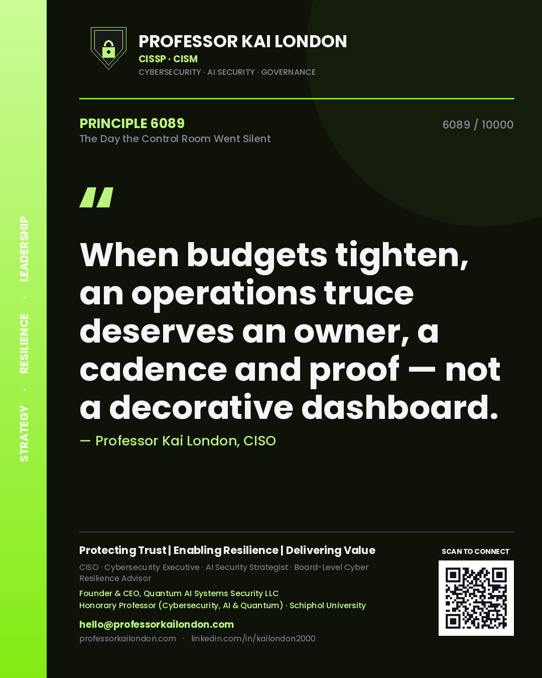 Professor Kai London principle 6089: When budgets tighten, an operations truce deserves an owner, a cadence and proof — not a decorative dashboard.