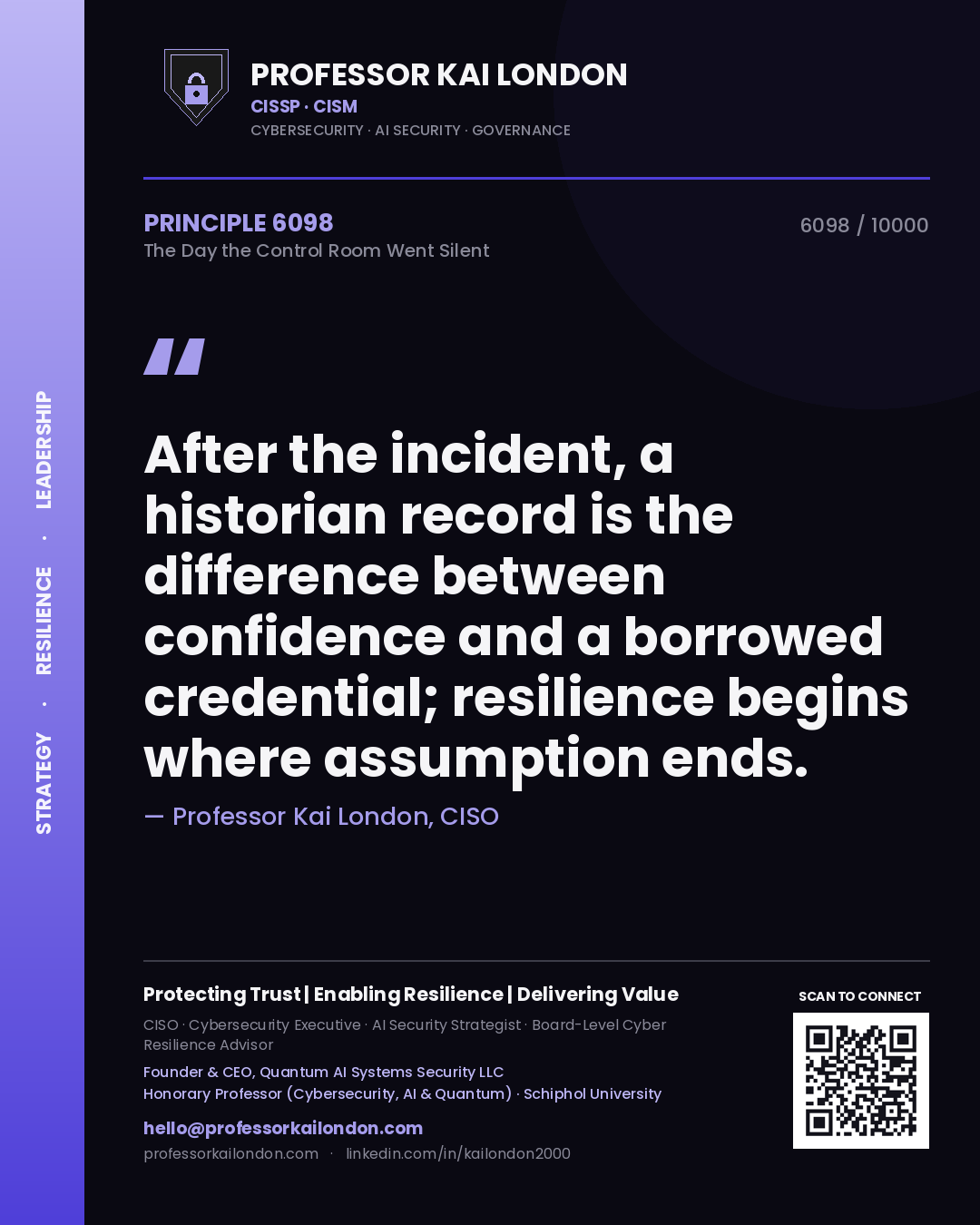 Professor Kai London principle 6098: After the incident, a historian record is the difference between confidence and a borrowed credential; resilience begins where assumption ends.