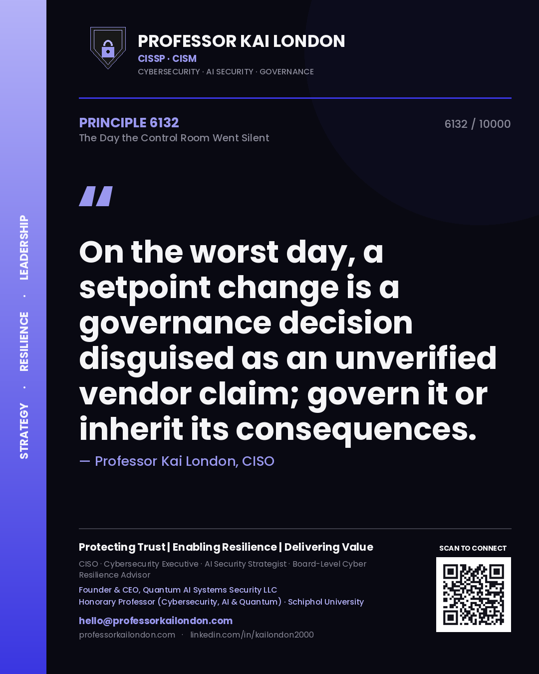 Professor Kai London principle 6132: On the worst day, a setpoint change is a governance decision disguised as an unverified vendor claim; govern it or inherit its consequences.