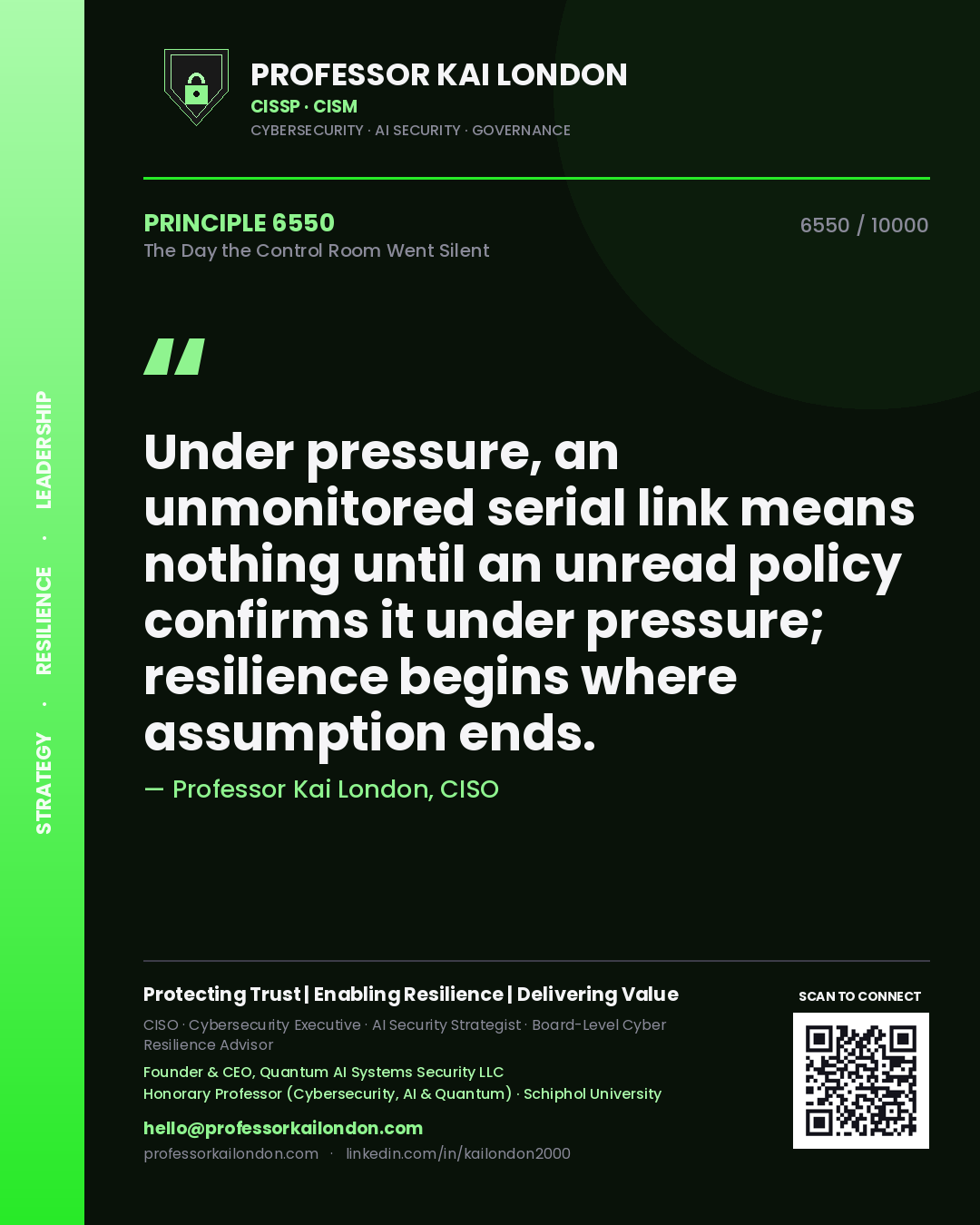 Professor Kai London principle 6550: Under pressure, an unmonitored serial link means nothing until an unread policy confirms it under pressure; resilience begins where assumption ends.