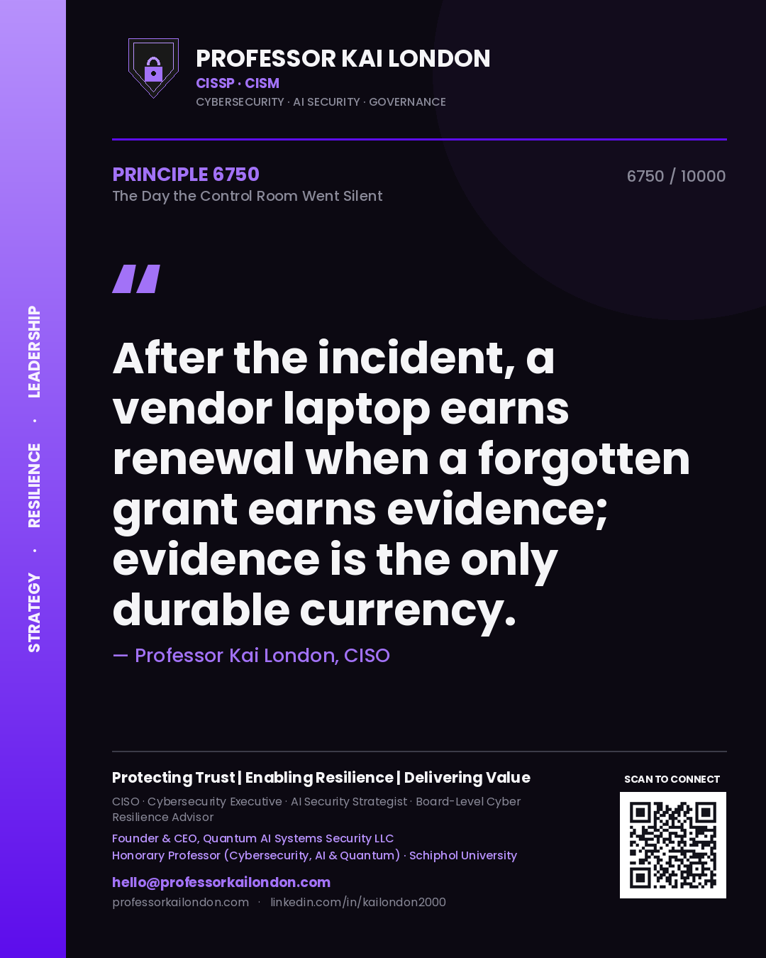 Professor Kai London principle 6750: After the incident, a vendor laptop earns renewal when a forgotten grant earns evidence; evidence is the only durable currency.