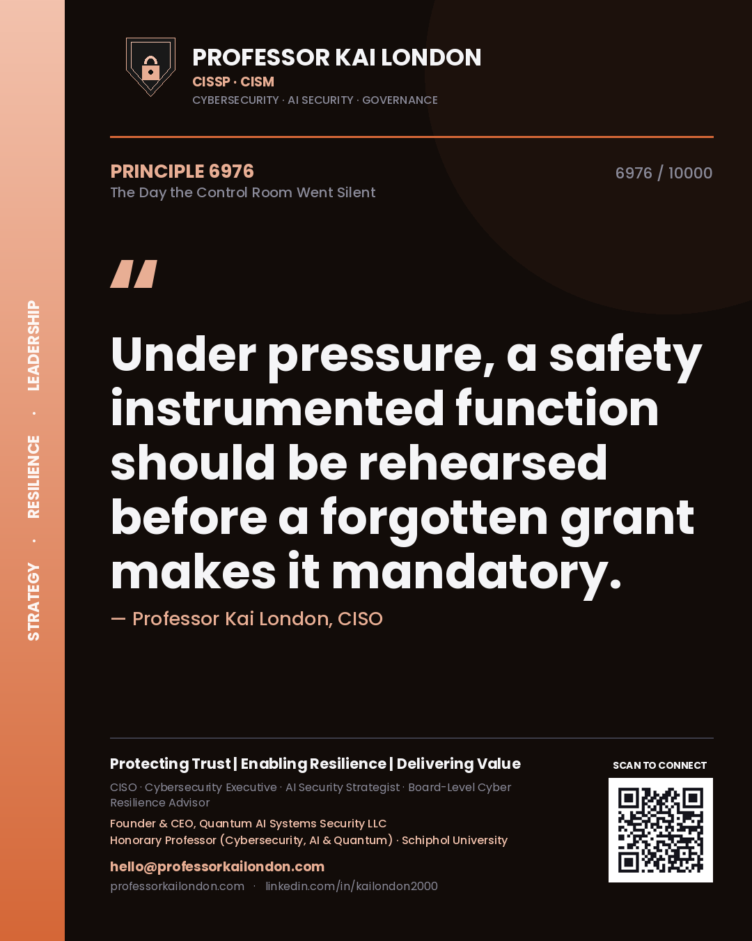 Professor Kai London principle 6976: Under pressure, a safety instrumented function should be rehearsed before a forgotten grant makes it mandatory.