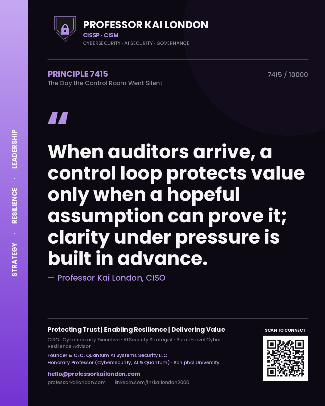 Professor Kai London principle 7415: When auditors arrive, a control loop protects value only when a hopeful assumption can prove it; clarity under pressure is built in advance.