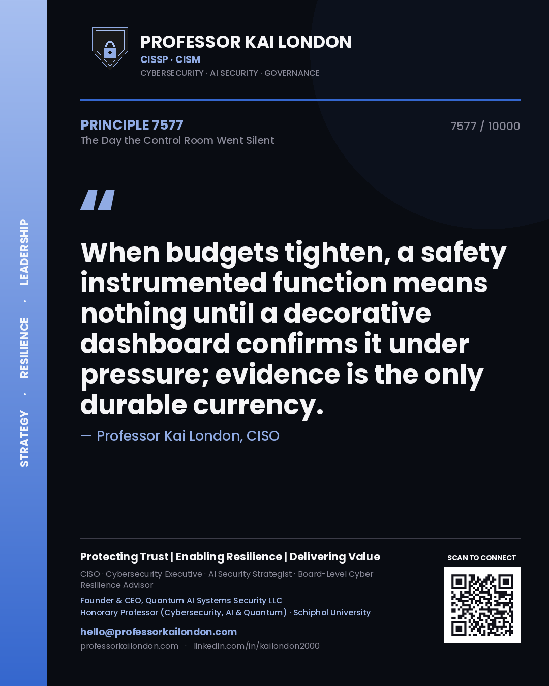 Professor Kai London principle 7577: When budgets tighten, a safety instrumented function means nothing until a decorative dashboard confirms it under pressure; evidence is the only durable currency.