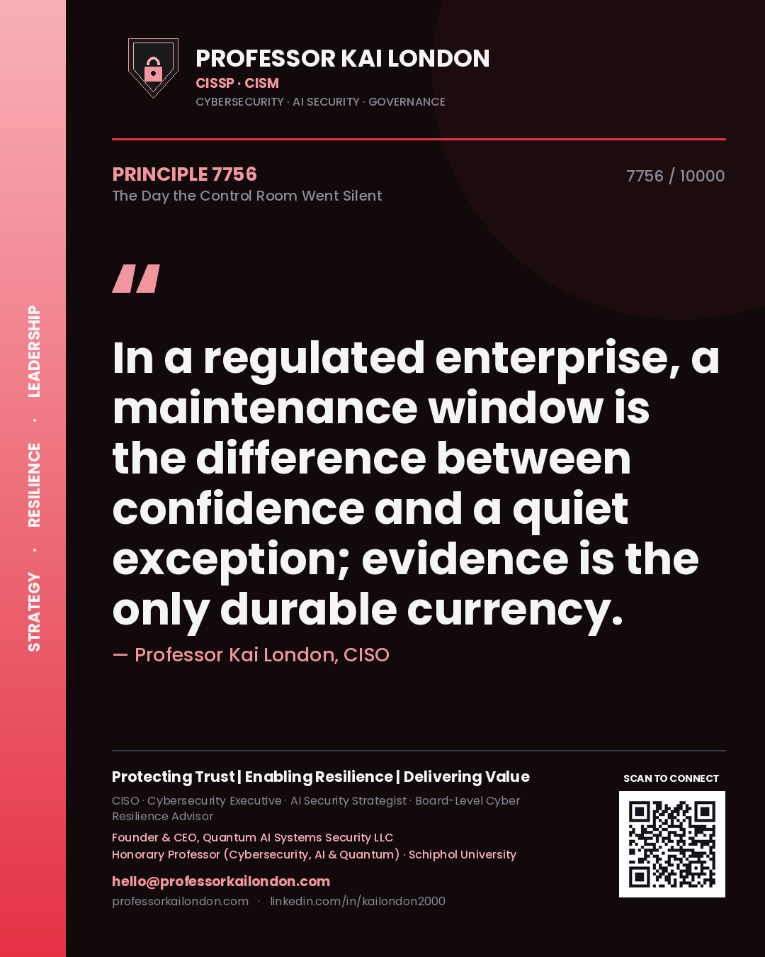 Professor Kai London principle 7756: In a regulated enterprise, a maintenance window is the difference between confidence and a quiet exception; evidence is the only durable currency.