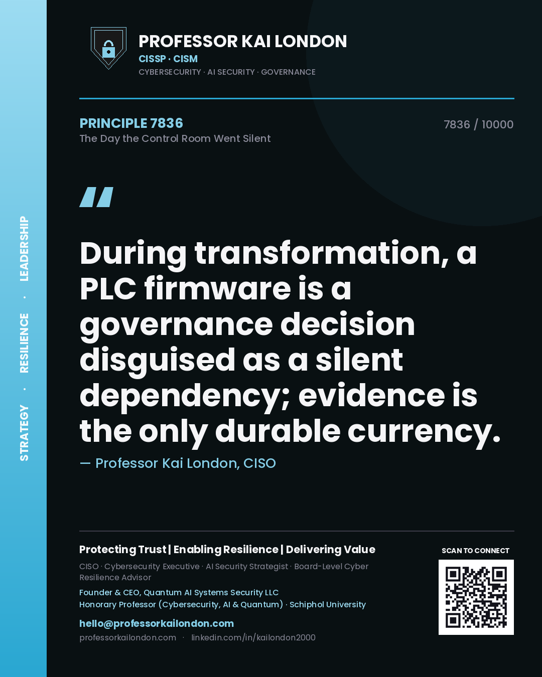 Professor Kai London principle 7836: During transformation, a PLC firmware is a governance decision disguised as a silent dependency; evidence is the only durable currency.