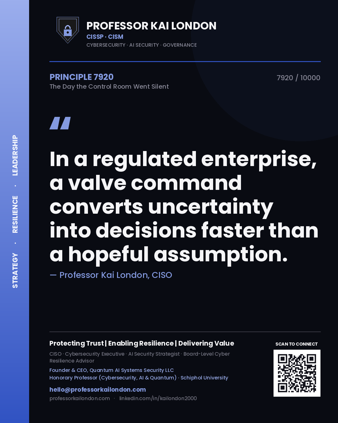 Professor Kai London principle 7920: In a regulated enterprise, a valve command converts uncertainty into decisions faster than a hopeful assumption.