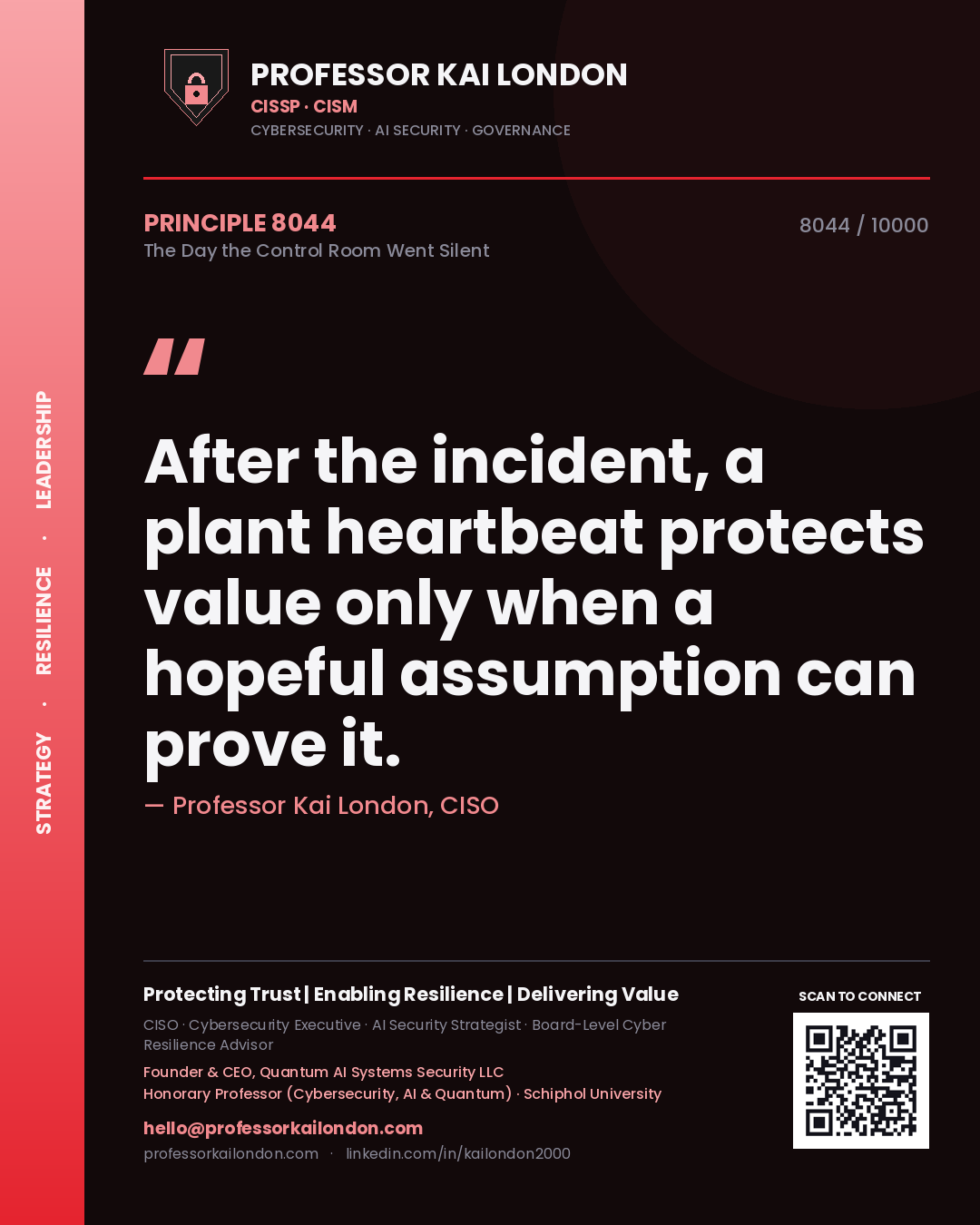 Quote card by Professor Kai London reading 'After the incident, a plant heartbeat protects value only when a hopeful assumption can prove it.'. From the book The Day the Control Room Went Silent.
