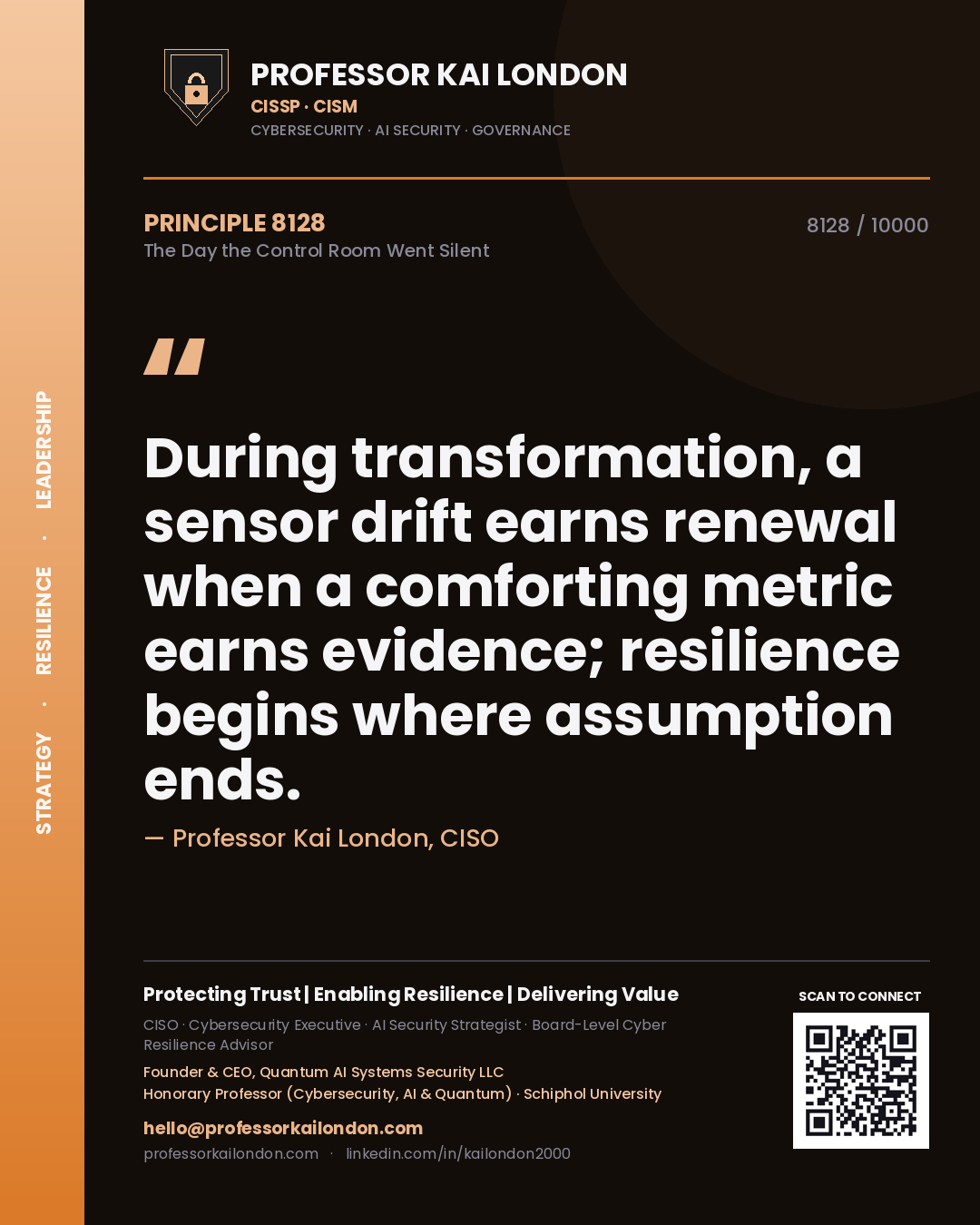 Professor Kai London principle 8128: During transformation, a sensor drift earns renewal when a comforting metric earns evidence; resilience begins where assumption ends.