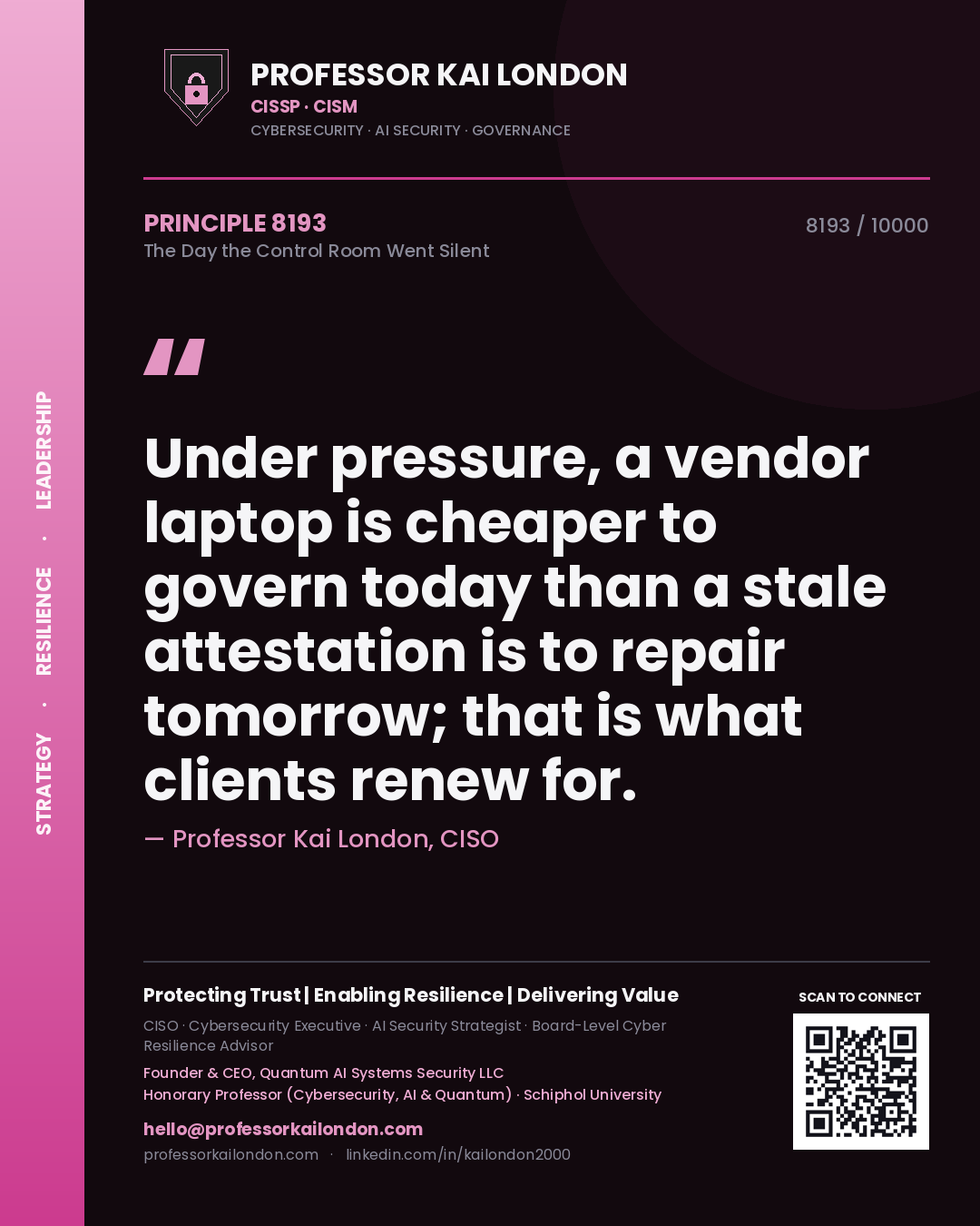 Professor Kai London principle 8193: Under pressure, a vendor laptop is cheaper to govern today than a stale attestation is to repair tomorrow; that is what clients renew for.