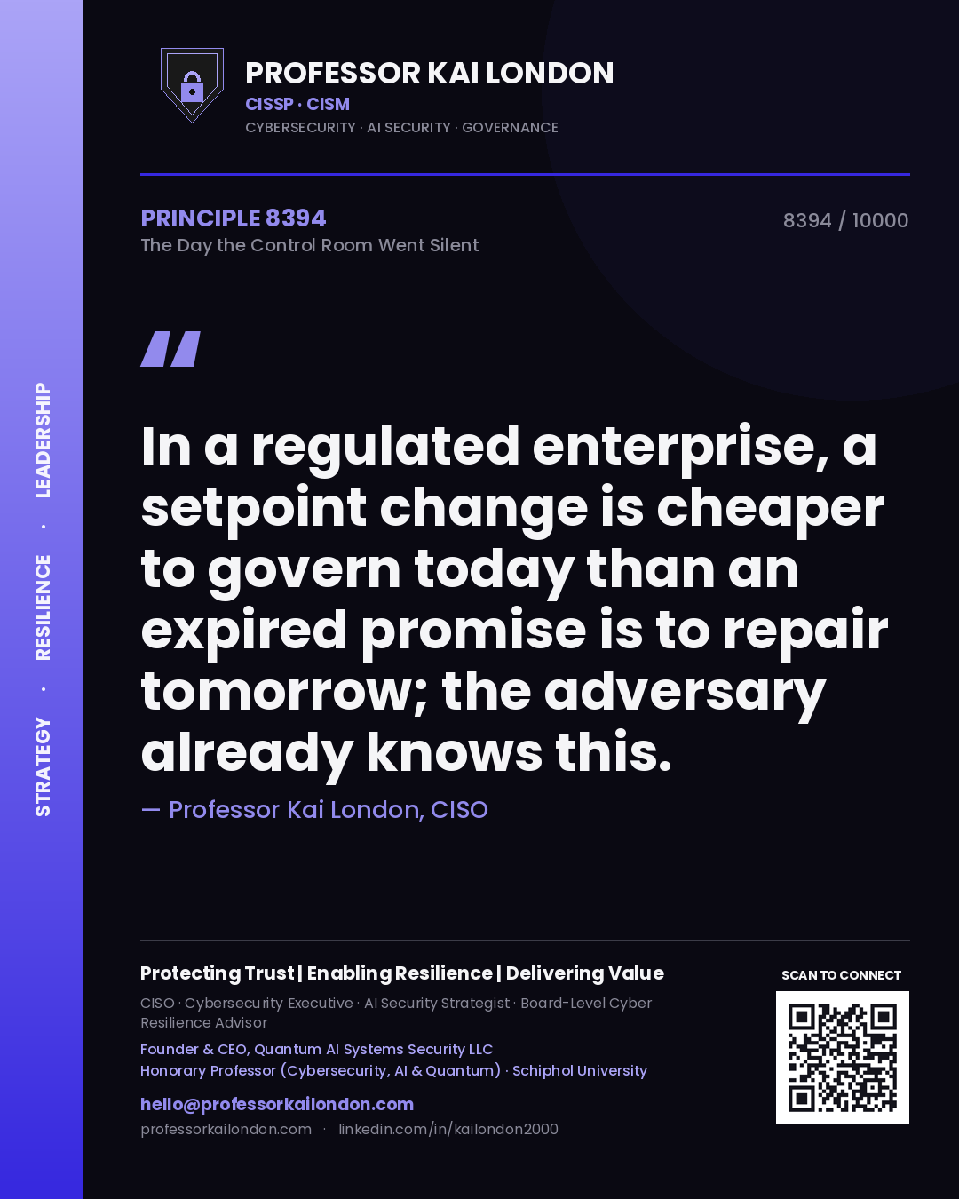 Professor Kai London principle 8394: In a regulated enterprise, a setpoint change is cheaper to govern today than an expired promise is to repair tomorrow; the adversary already knows this.