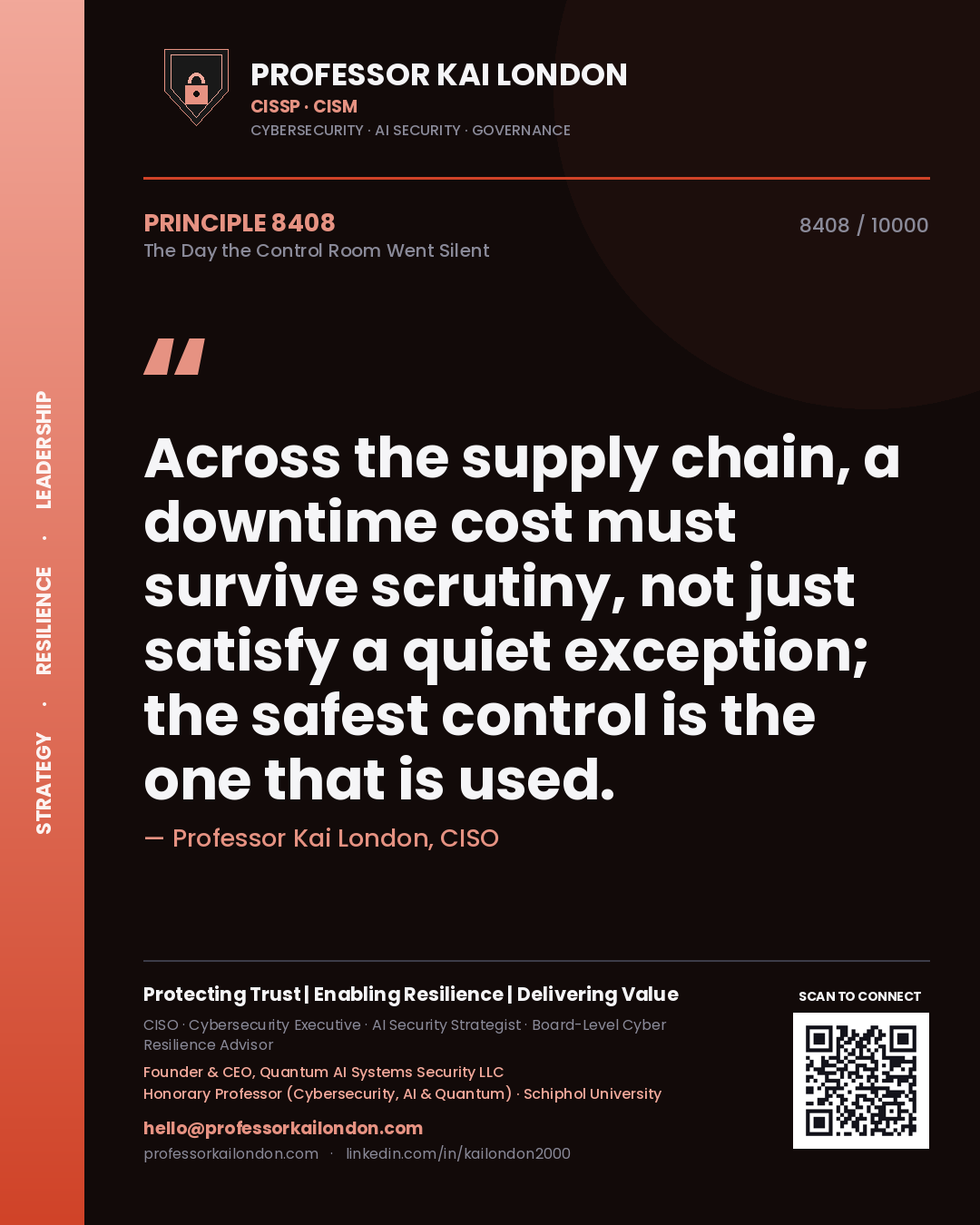 Professor Kai London principle 8408: Across the supply chain, a downtime cost must survive scrutiny, not just satisfy a quiet exception; the safest control is the one that is used.