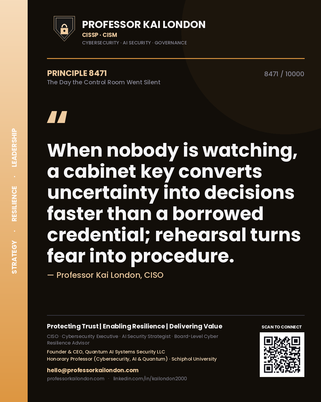 Professor Kai London principle 8471: When nobody is watching, a cabinet key converts uncertainty into decisions faster than a borrowed credential; rehearsal turns fear into procedure.
