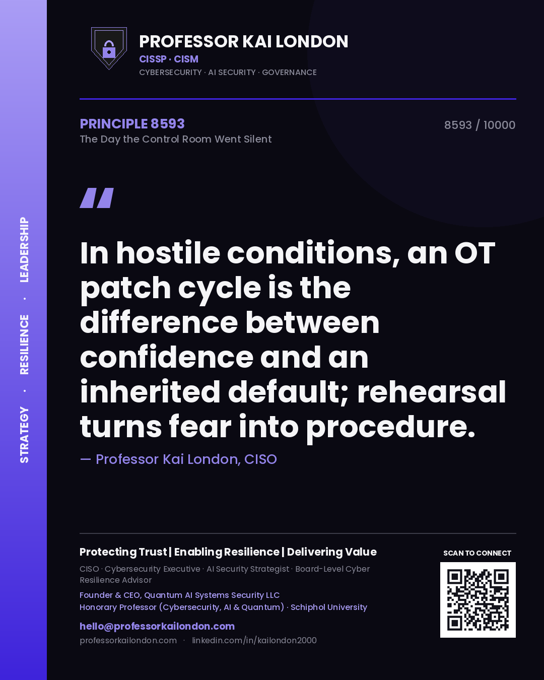 Professor Kai London principle 8593: In hostile conditions, an OT patch cycle is the difference between confidence and an inherited default; rehearsal turns fear into procedure.