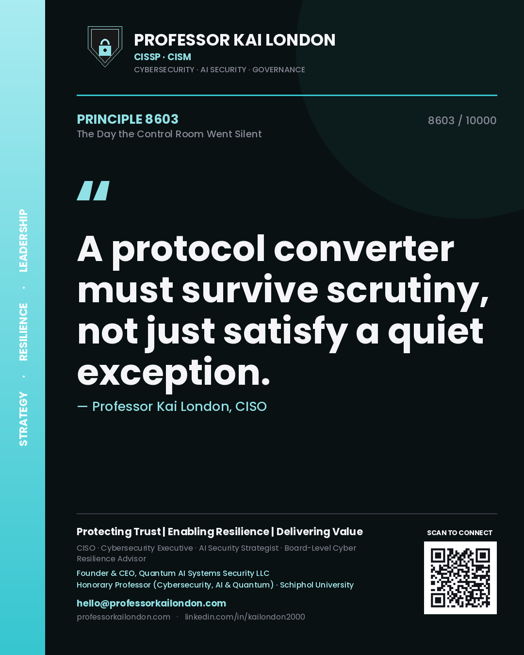 Professor Kai London principle 8603: A protocol converter must survive scrutiny, not just satisfy a quiet exception.