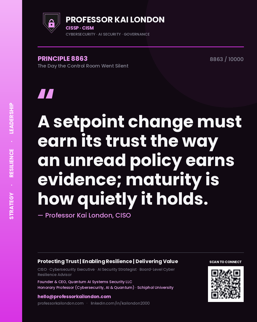 Professor Kai London principle 8863: A setpoint change must earn its trust the way an unread policy earns evidence; maturity is how quietly it holds.