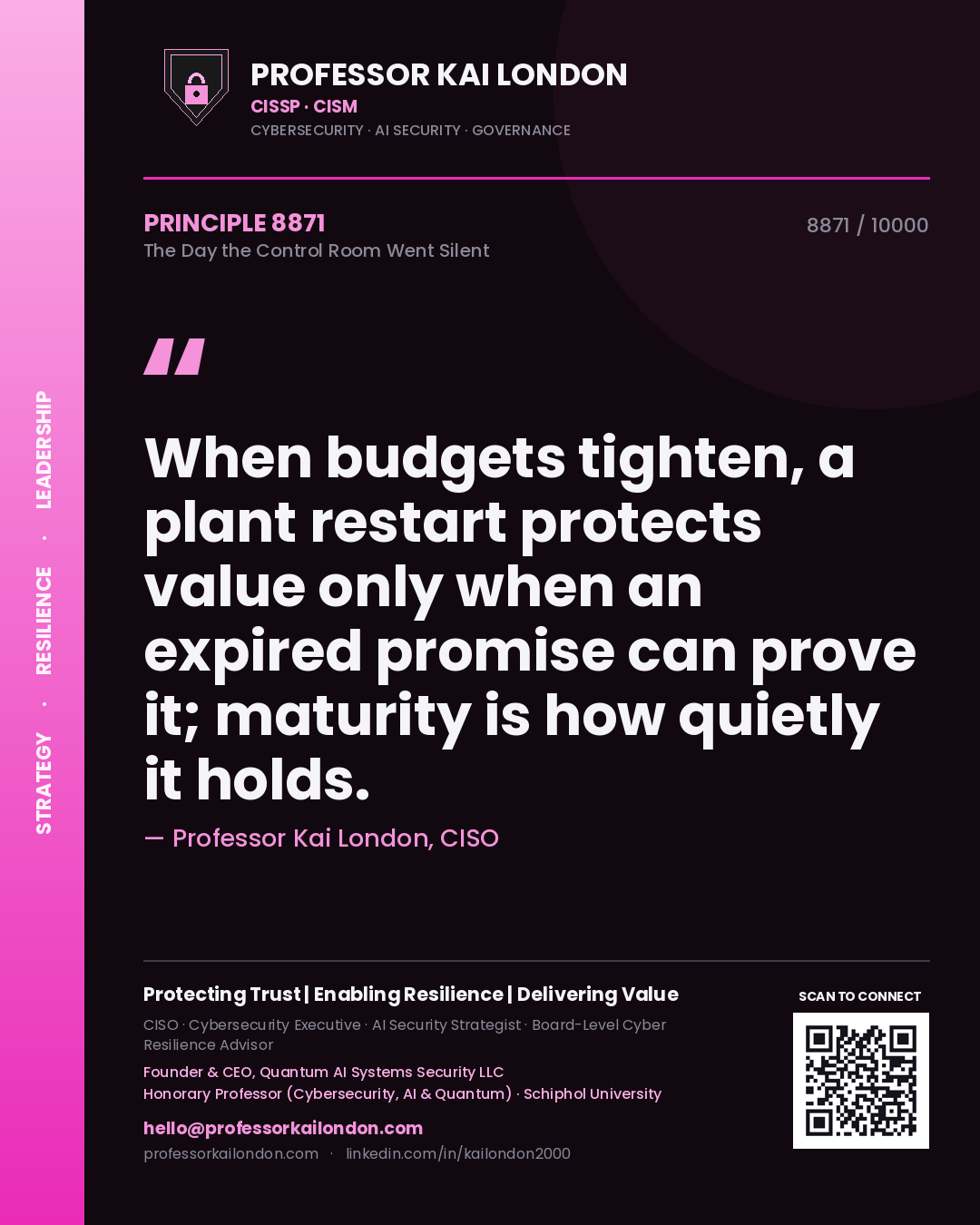 Professor Kai London principle 8871: When budgets tighten, a plant restart protects value only when an expired promise can prove it; maturity is how quietly it holds.