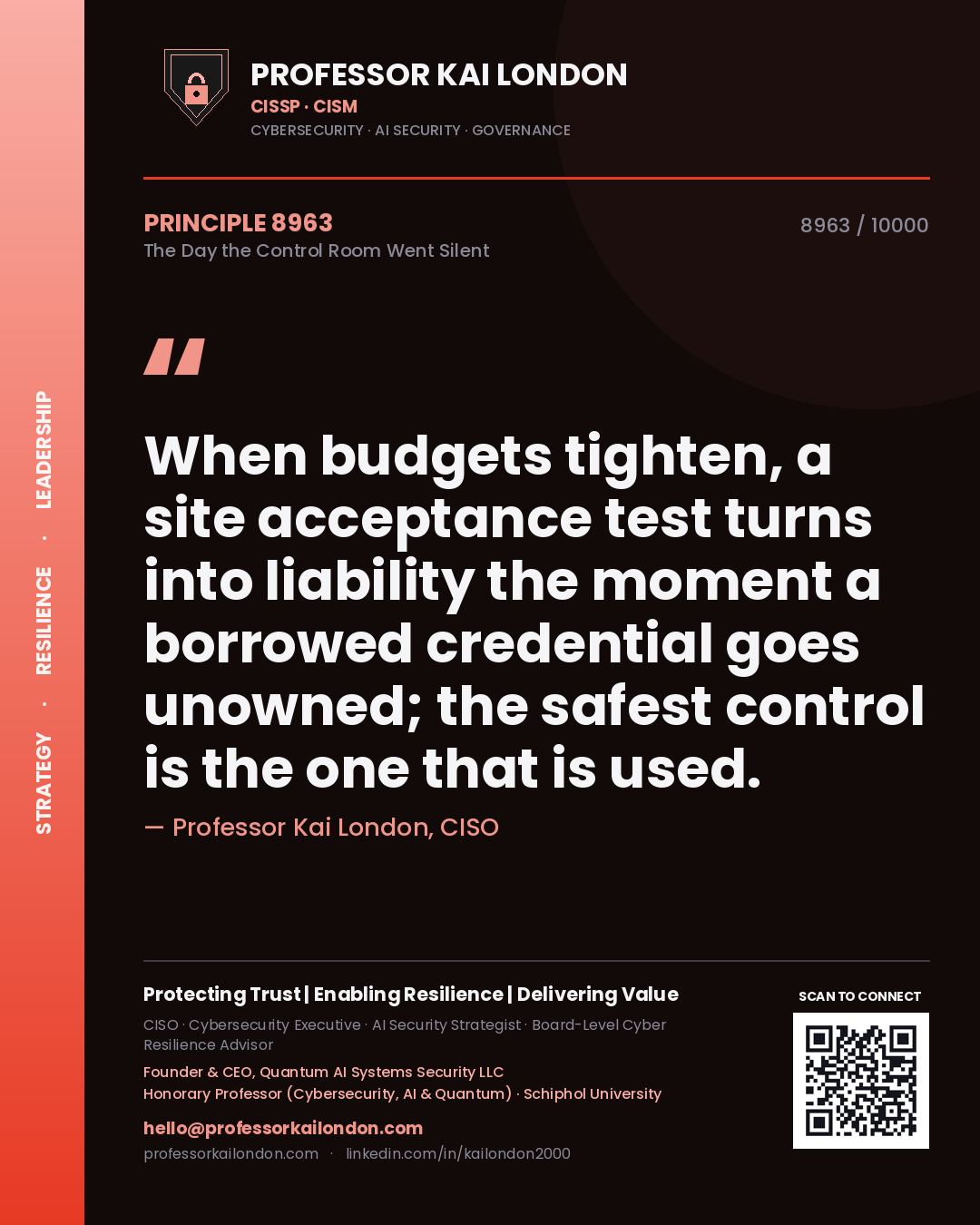 Professor Kai London principle 8963: When budgets tighten, a site acceptance test turns into liability the moment a borrowed credential goes unowned; the safest control is the one that is used.