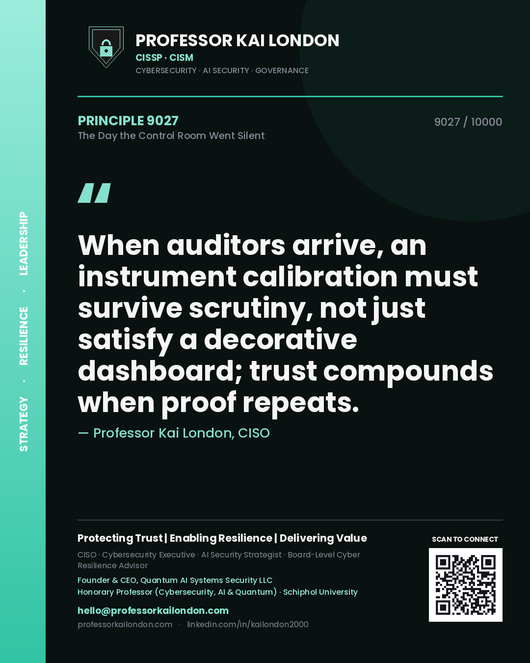 Professor Kai London principle 9027: When auditors arrive, an instrument calibration must survive scrutiny, not just satisfy a decorative dashboard; trust compounds when proof repeats.