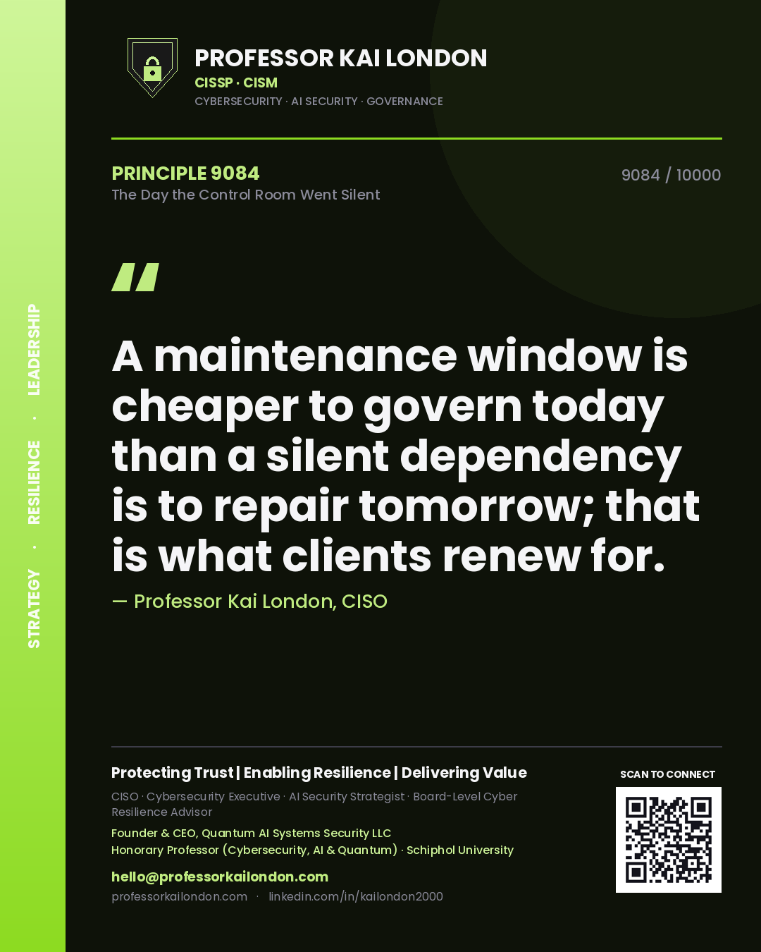 Professor Kai London principle 9084: A maintenance window is cheaper to govern today than a silent dependency is to repair tomorrow; that is what clients renew for.