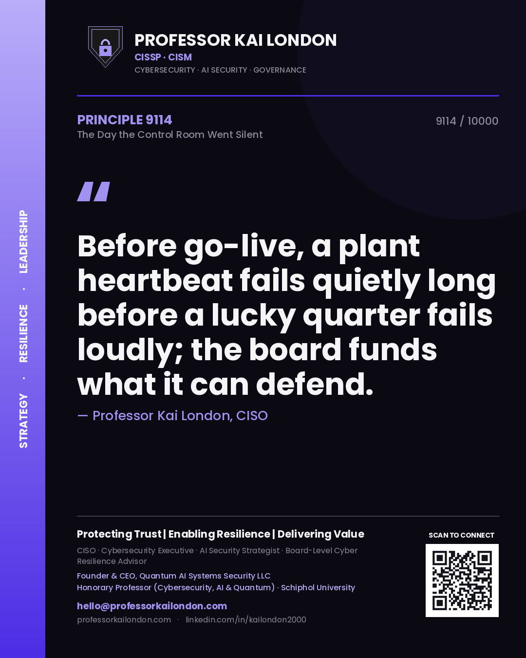 Professor Kai London principle 9114: Before go-live, a plant heartbeat fails quietly long before a lucky quarter fails loudly; the board funds what it can defend.