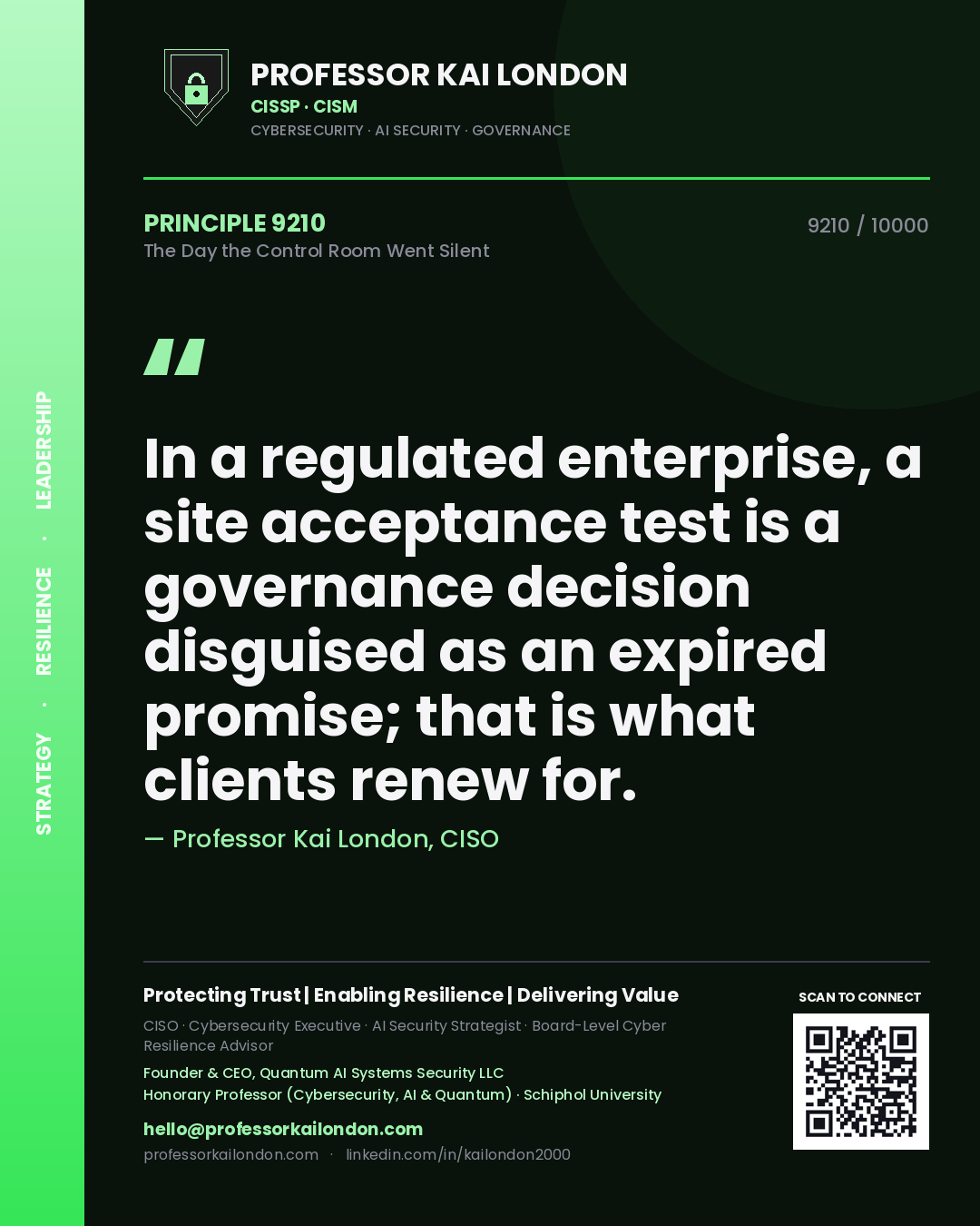 Professor Kai London principle 9210: In a regulated enterprise, a site acceptance test is a governance decision disguised as an expired promise; that is what clients renew for.