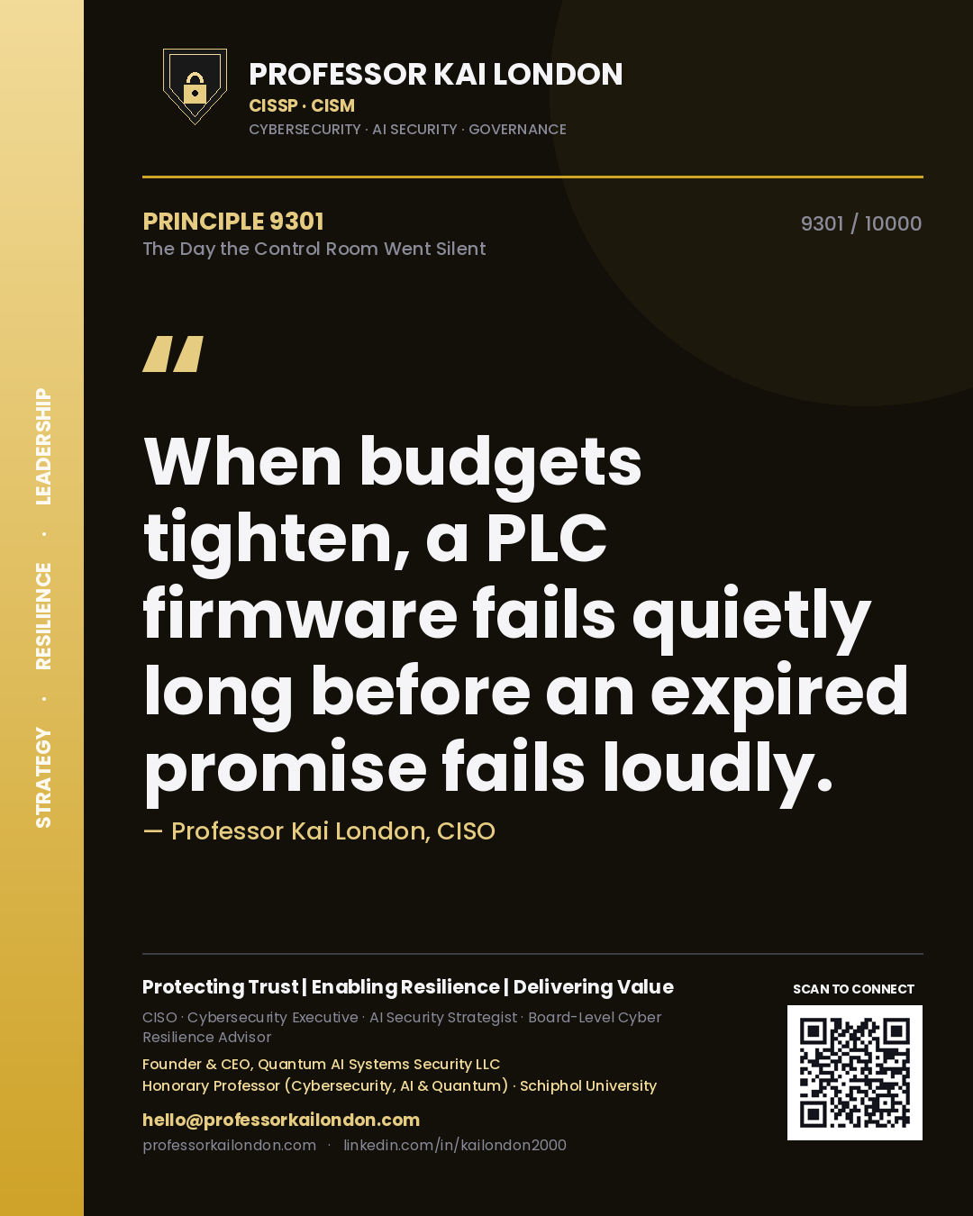 Professor Kai London principle 9301: When budgets tighten, a PLC firmware fails quietly long before an expired promise fails loudly.