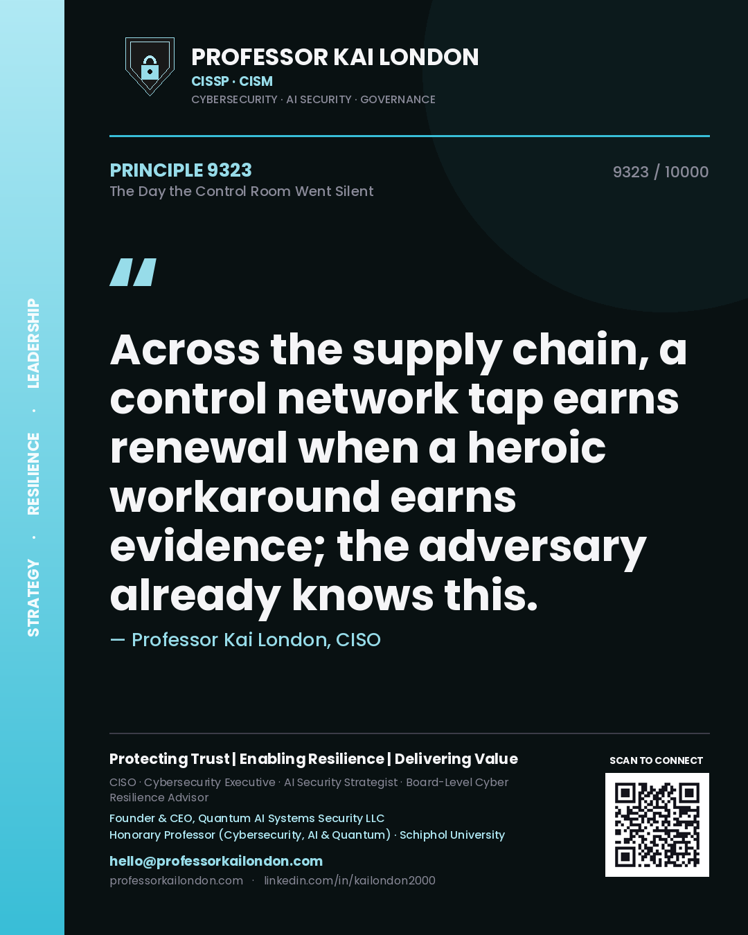 Professor Kai London principle 9323: Across the supply chain, a control network tap earns renewal when a heroic workaround earns evidence; the adversary already knows this.