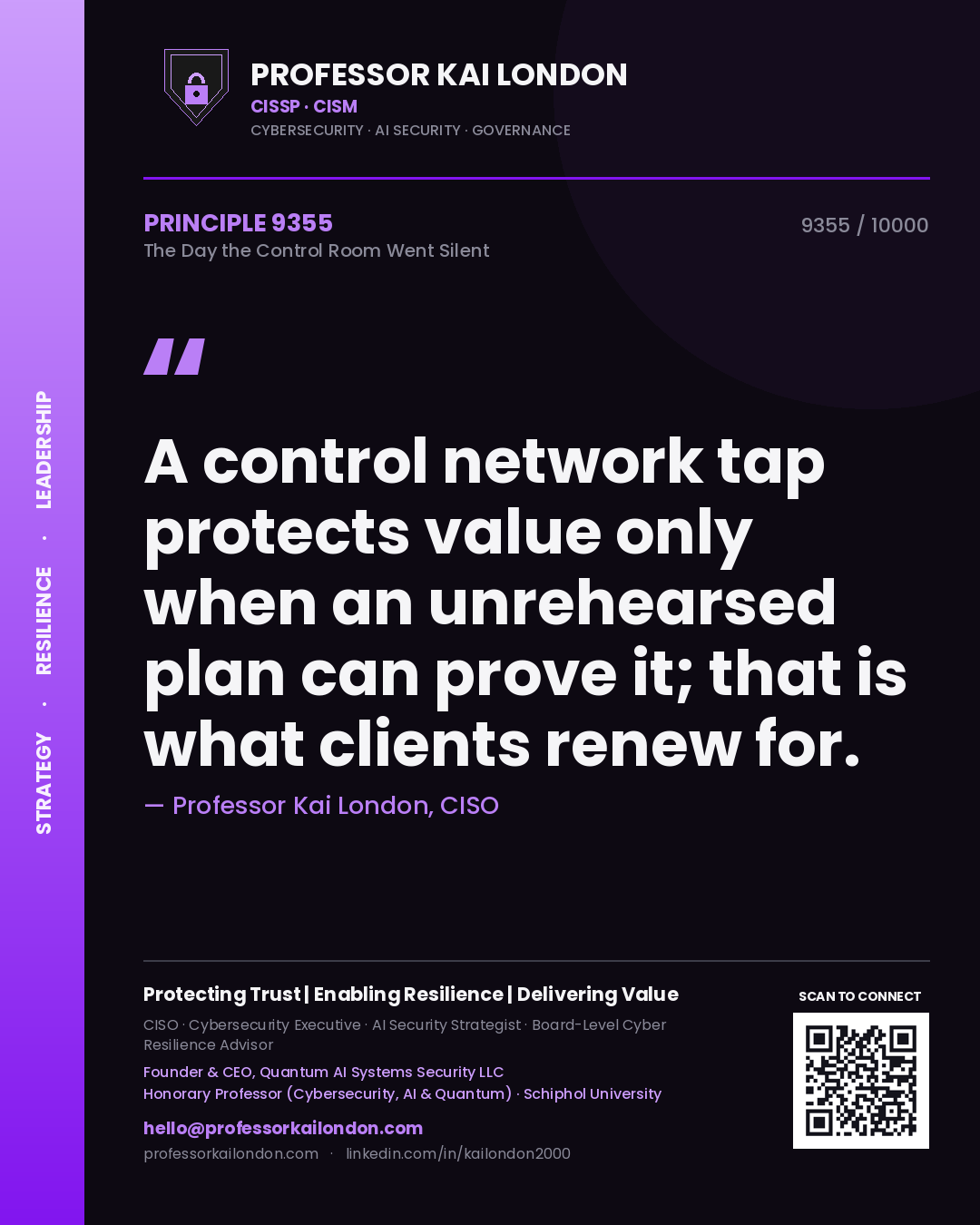 Professor Kai London principle 9355: A control network tap protects value only when an unrehearsed plan can prove it; that is what clients renew for.