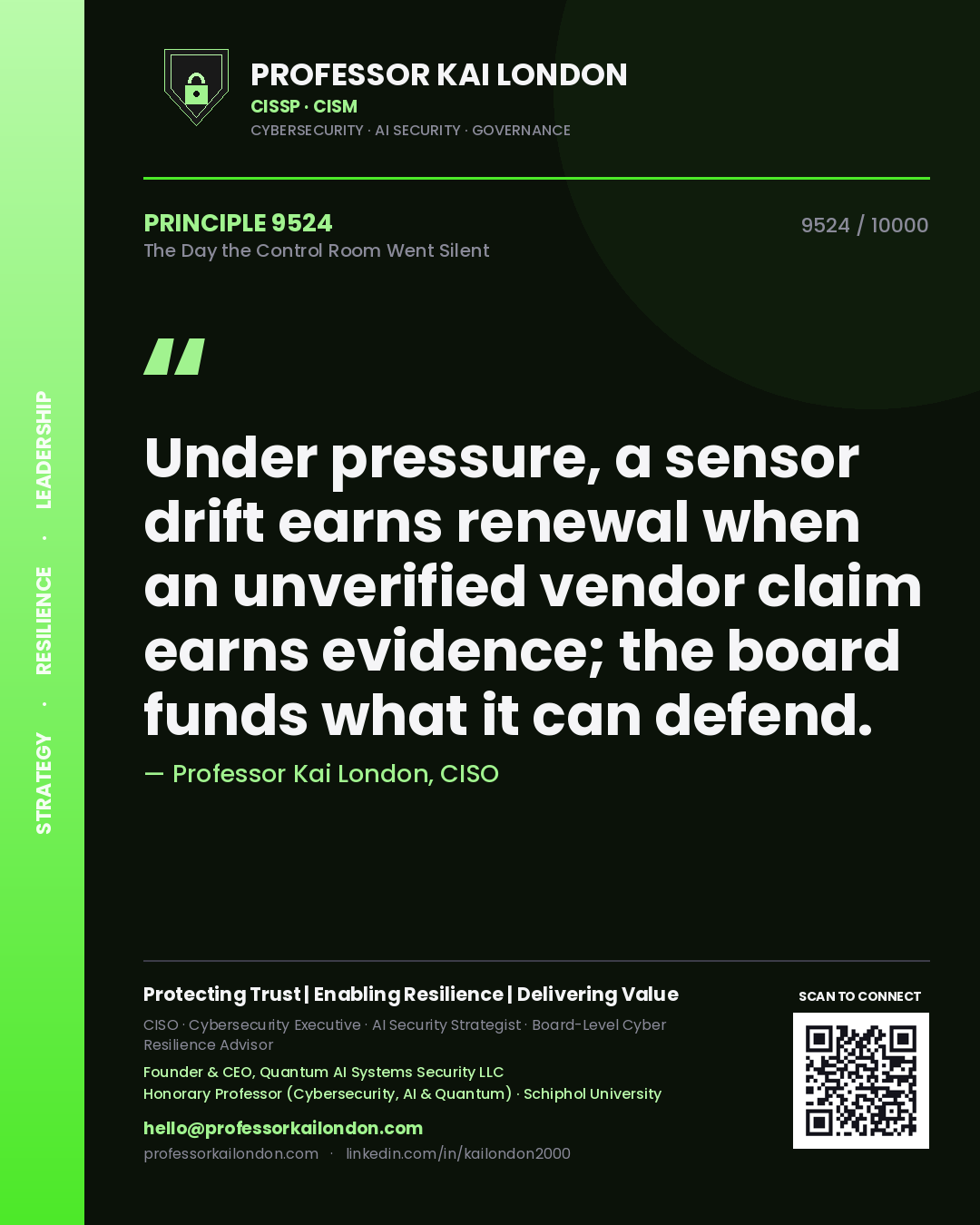 Professor Kai London principle 9524: Under pressure, a sensor drift earns renewal when an unverified vendor claim earns evidence; the board funds what it can defend.