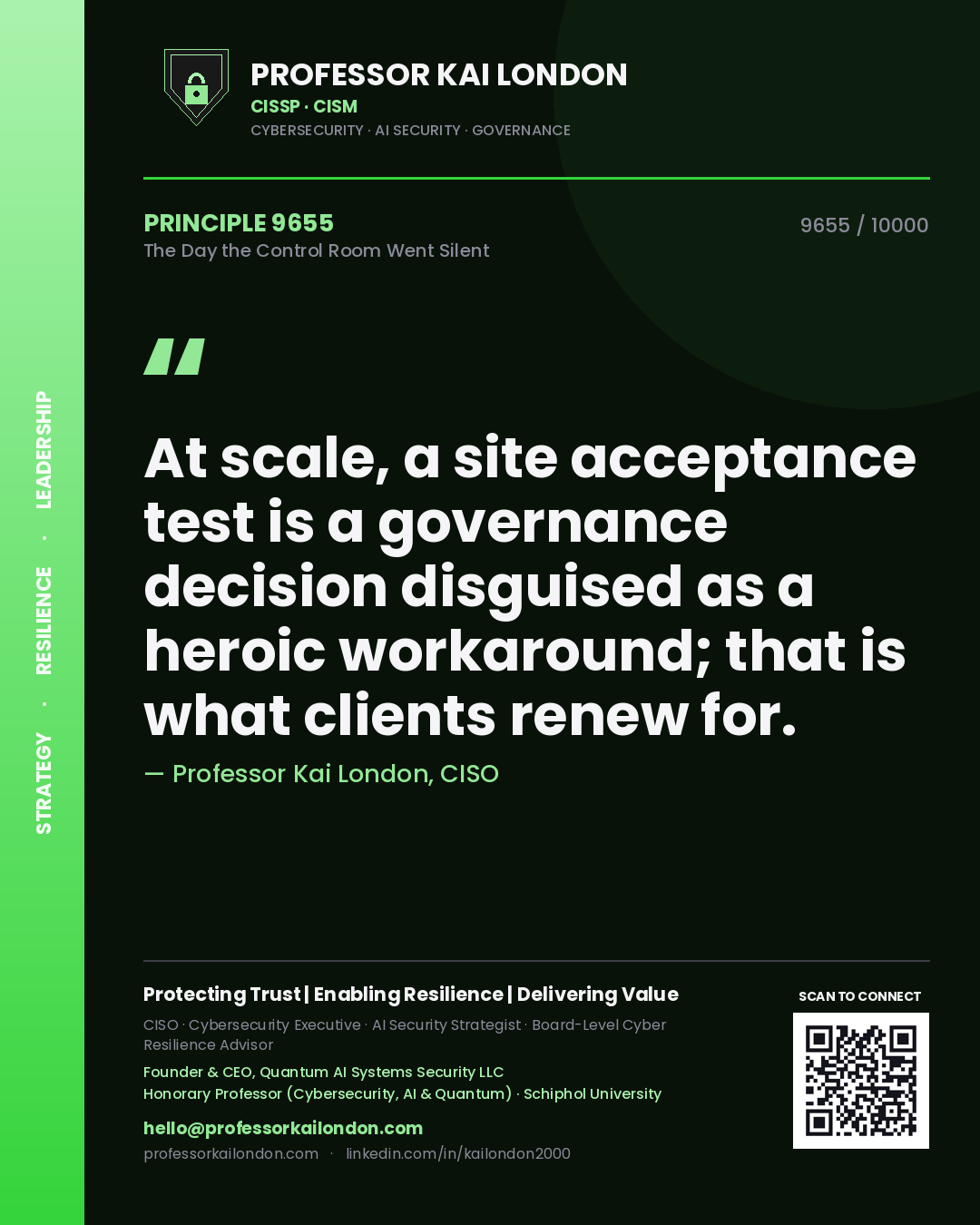 Professor Kai London principle 9655: At scale, a site acceptance test is a governance decision disguised as a heroic workaround; that is what clients renew for.