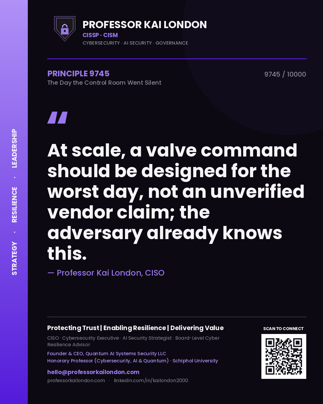 Professor Kai London principle 9745: At scale, a valve command should be designed for the worst day, not an unverified vendor claim; the adversary already knows this.