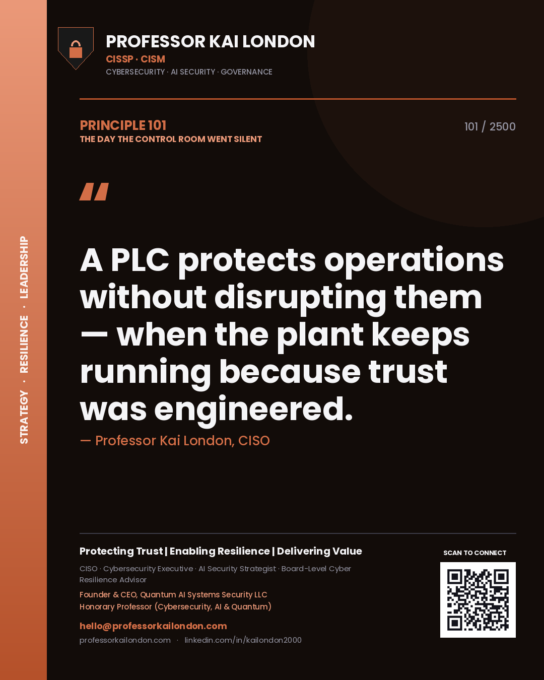 Professor Kai London principle 101: A PLC protects operations without disrupting them — when the plant keeps running because trust was engineered.