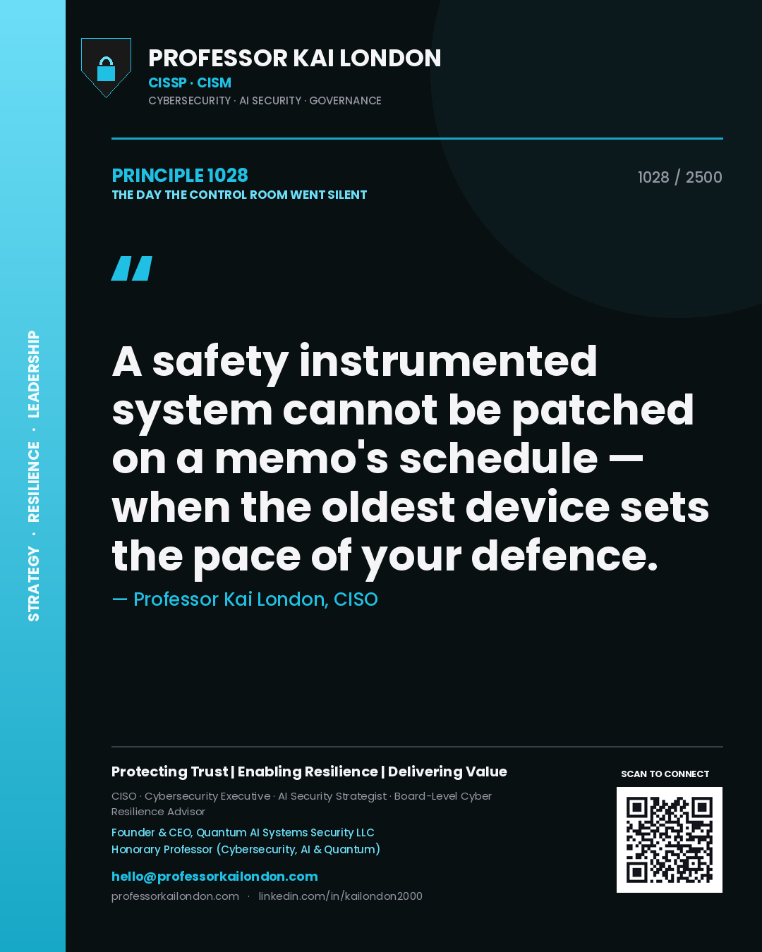 Professor Kai London principle 1028: A safety instrumented system cannot be patched on a memo's schedule — when the oldest device sets the pace of your defence.