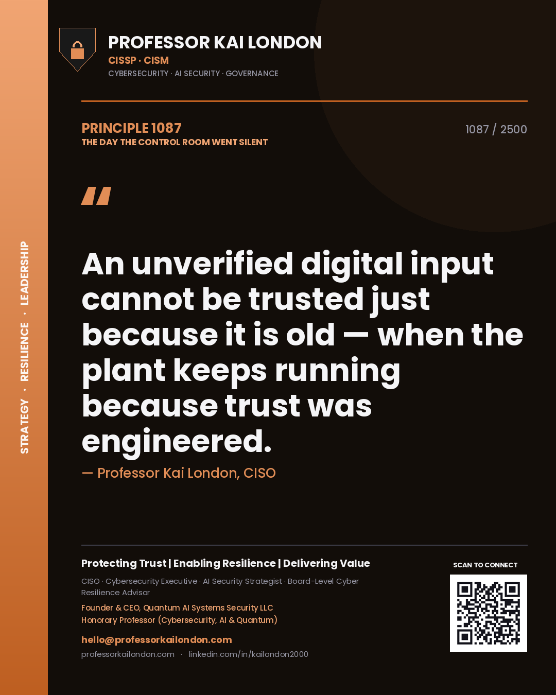 Professor Kai London principle 1087: An unverified digital input cannot be trusted just because it is old — when the plant keeps running because trust was engineered.