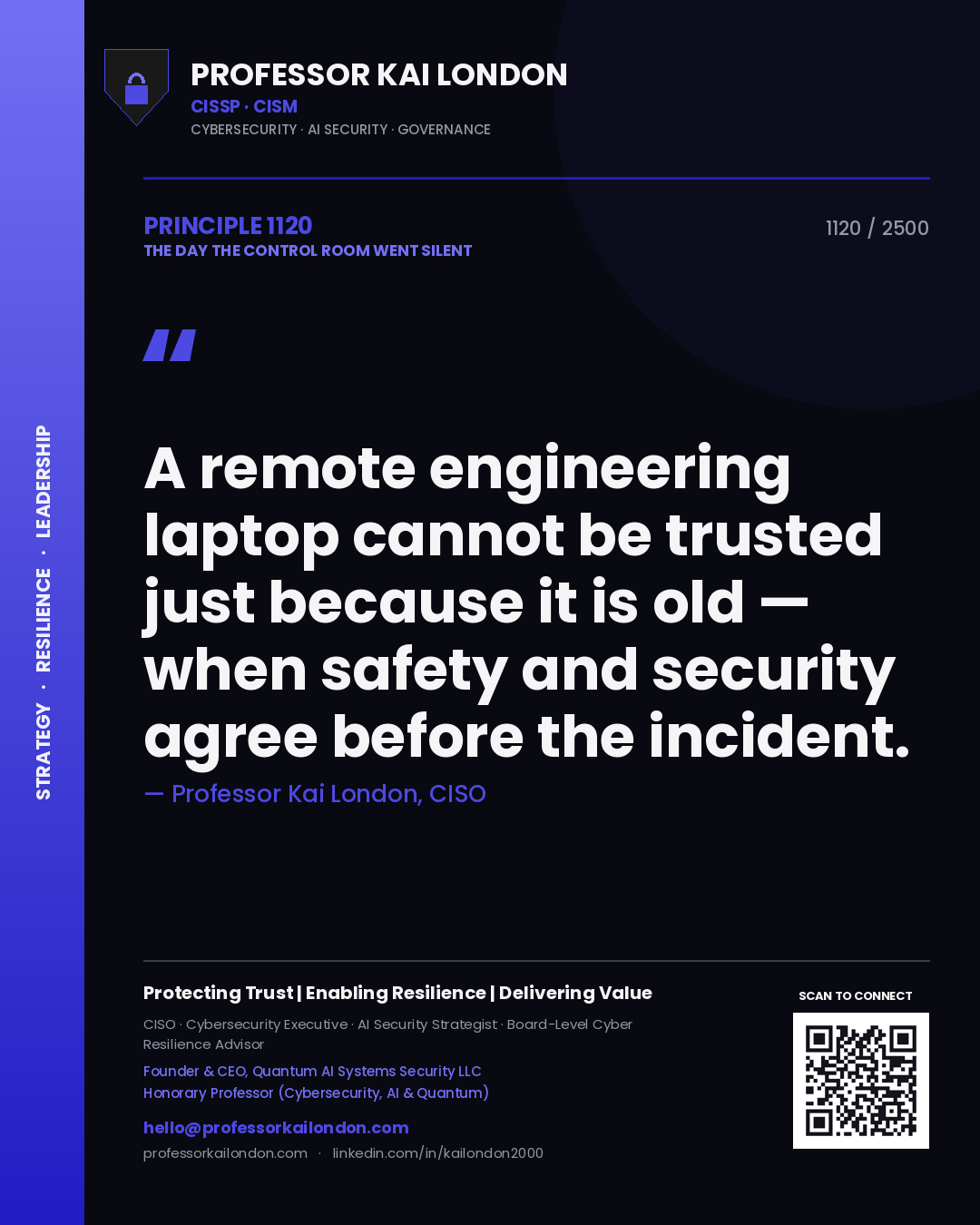 Professor Kai London principle 1120: A remote engineering laptop cannot be trusted just because it is old — when safety and security agree before the incident.