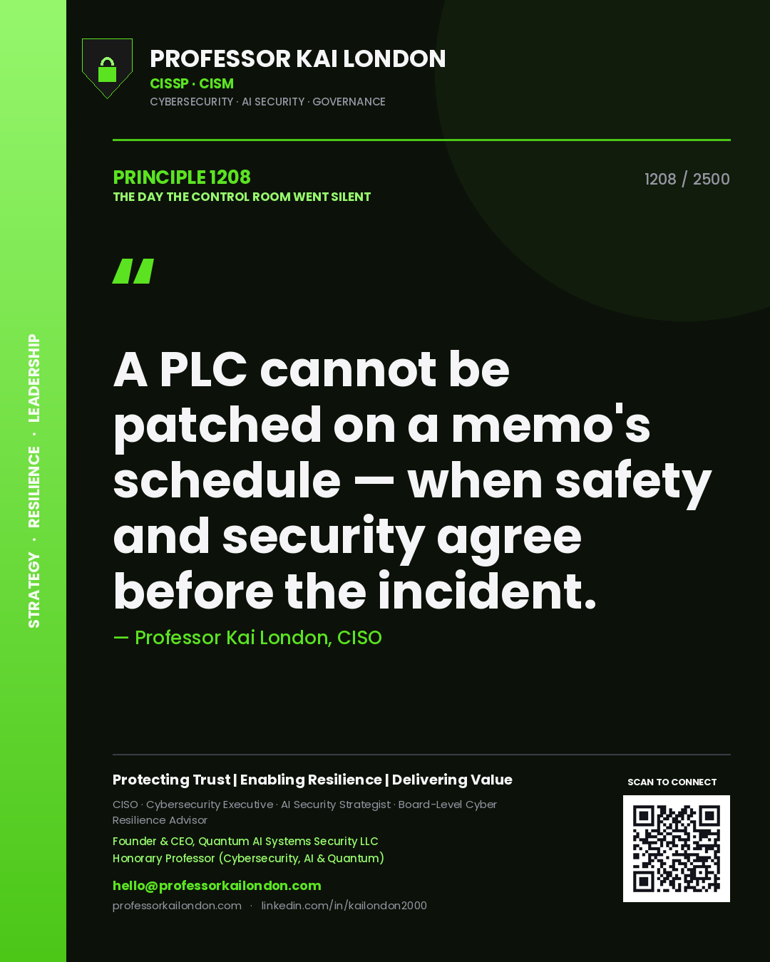 Professor Kai London principle 1208: A PLC cannot be patched on a memo's schedule — when safety and security agree before the incident.