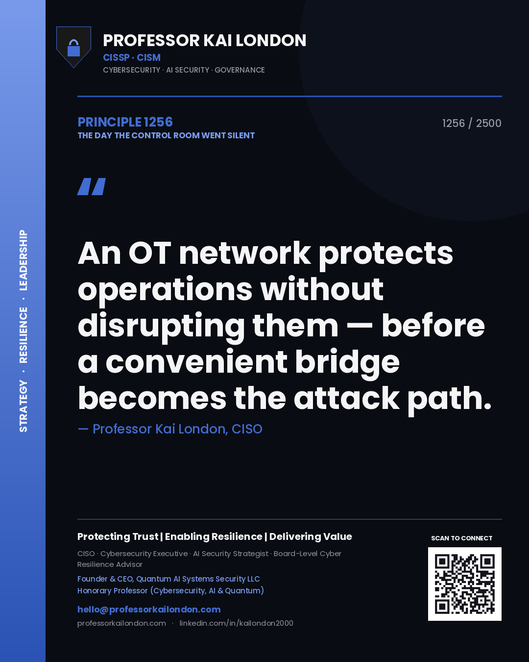Professor Kai London principle 1256: An OT network protects operations without disrupting them — before a convenient bridge becomes the attack path.
