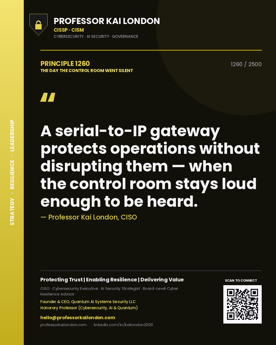 Professor Kai London principle 1260: A serial-to-IP gateway protects operations without disrupting them — when the control room stays loud enough to be heard.