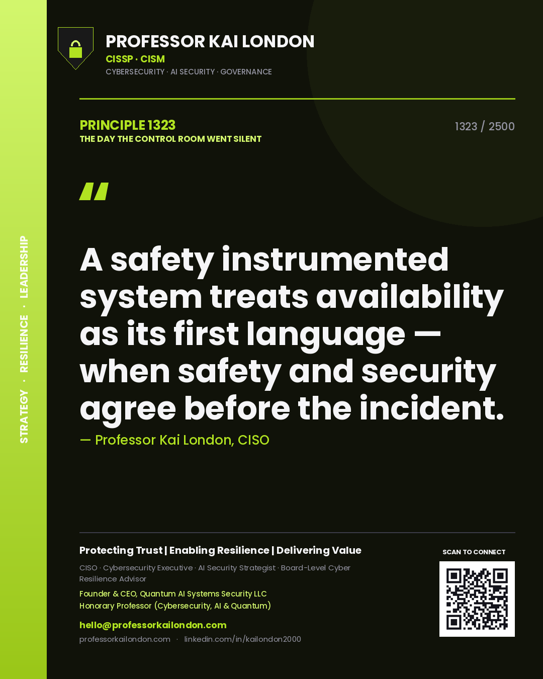 Professor Kai London principle 1323: A safety instrumented system treats availability as its first language — when safety and security agree before the incident.
