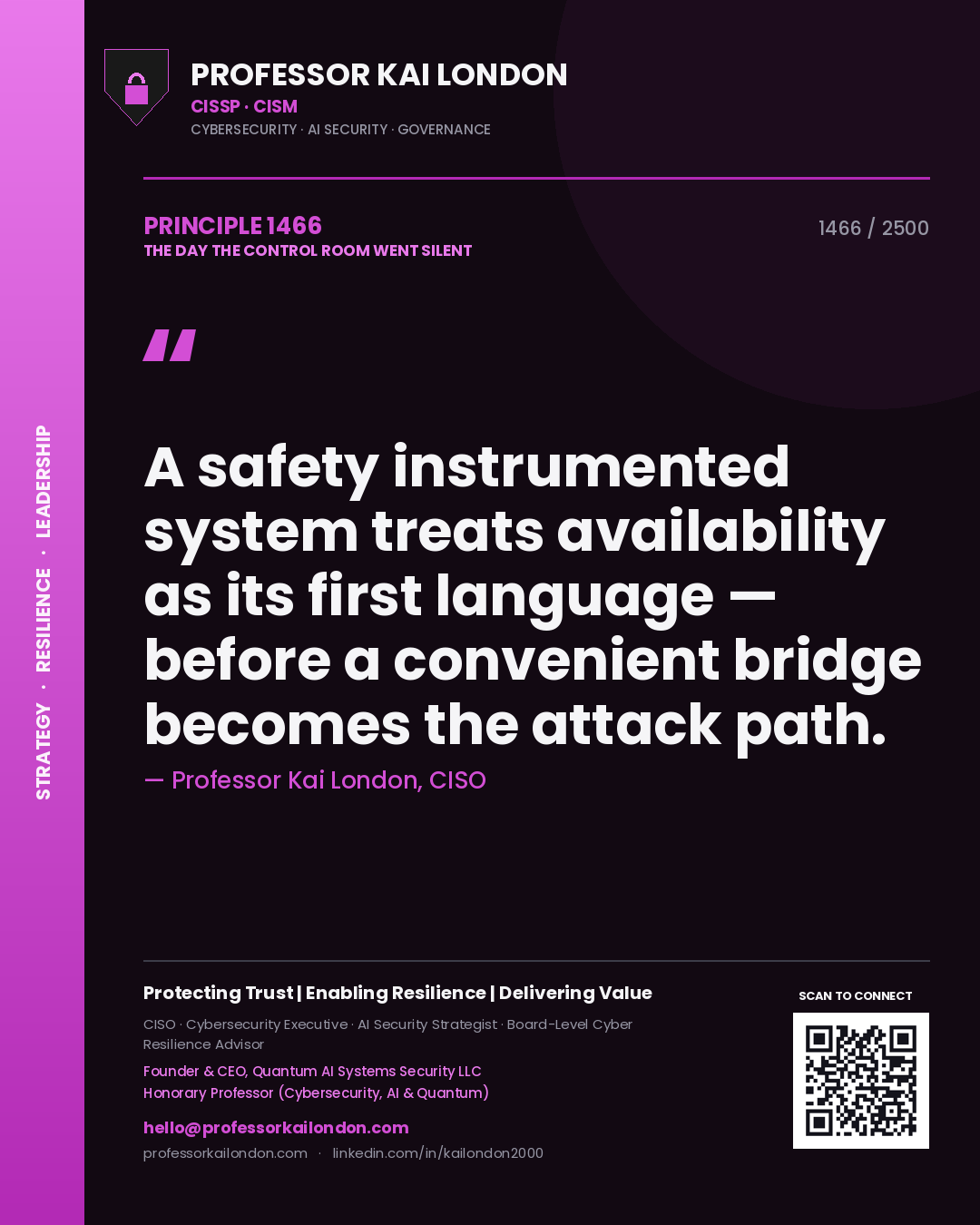 Professor Kai London principle 1466: A safety instrumented system treats availability as its first language — before a convenient bridge becomes the attack path.
