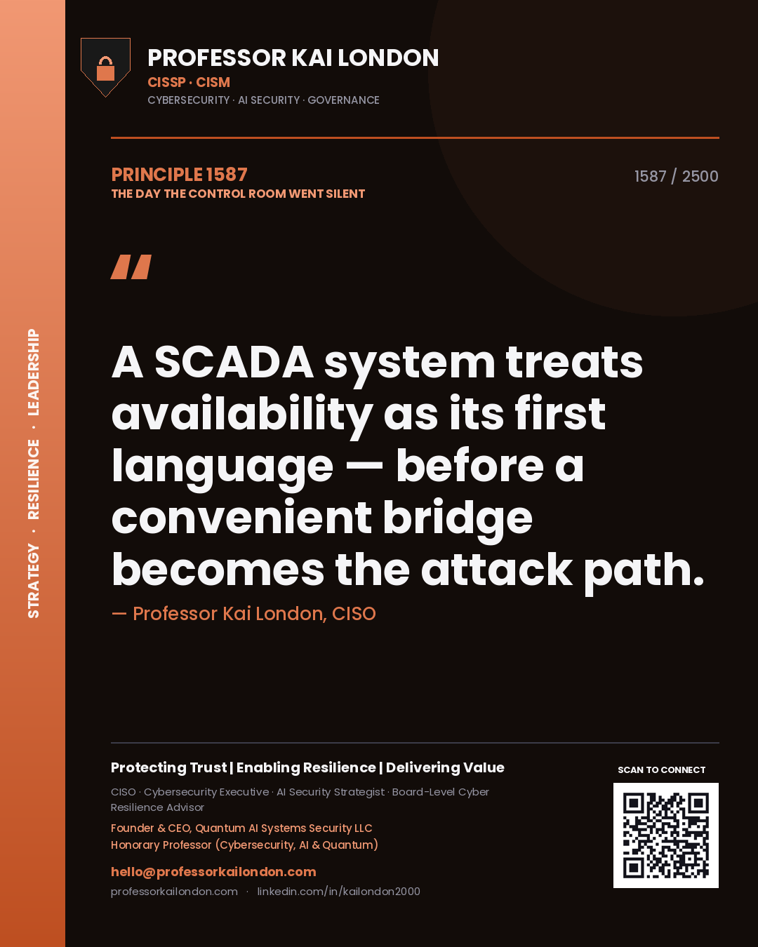 Professor Kai London principle 1587: A SCADA system treats availability as its first language — before a convenient bridge becomes the attack path.