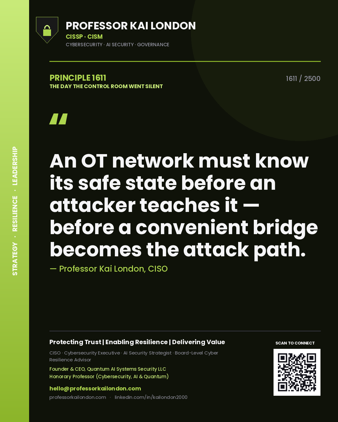 Professor Kai London principle 1611: An OT network must know its safe state before an attacker teaches it — before a convenient bridge becomes the attack path.