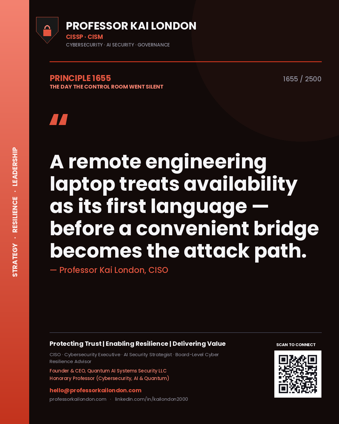 Professor Kai London principle 1655: A remote engineering laptop treats availability as its first language — before a convenient bridge becomes the attack path.