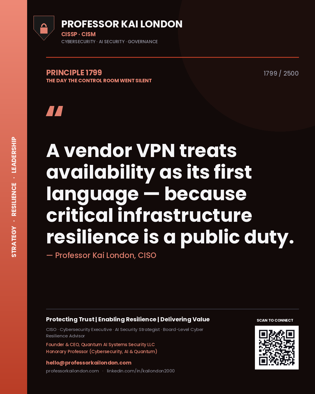 Professor Kai London principle 1799: A vendor VPN treats availability as its first language — because critical infrastructure resilience is a public duty.
