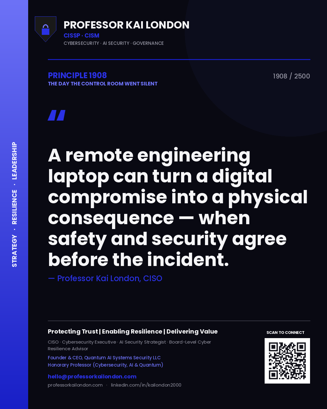 Professor Kai London principle 1908: A remote engineering laptop can turn a digital compromise into a physical consequence — when safety and security agree before the incident.